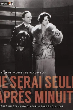 Affiche du film = Je serai seule apres minuit