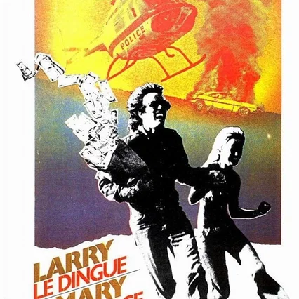 Miniature photo du film : Larry le dingue, Mary la garce
