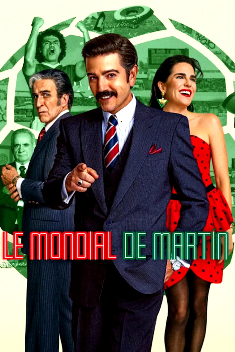 Affiche du film : Le Mondial de Martín