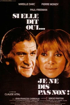 Affiche du film Si elle dit oui, je ne dis pas non
