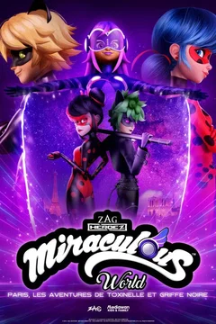 Affiche du film Miraculous World : Paris, Les Aventures de Toxinelle et Griffe Noire