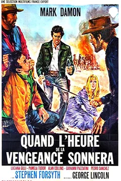 Affiche du film Quand l'heure de la vengeance sonner