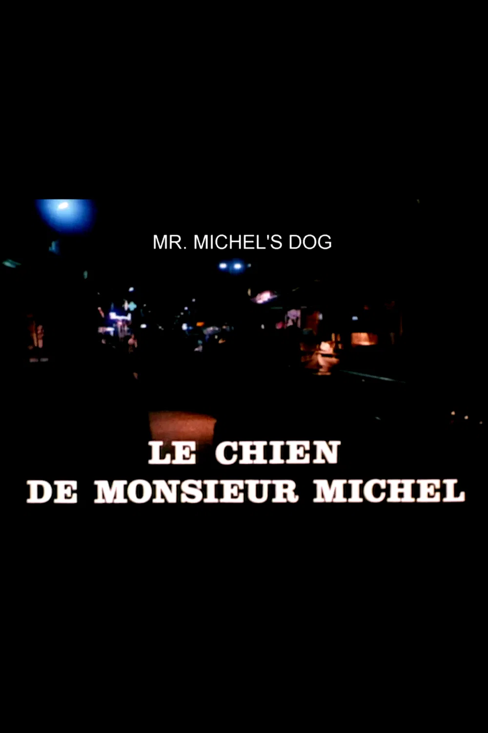 Affiche du film : Le chien de monsieur Michel