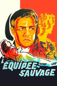 Affiche du film L'Équipée sauvage