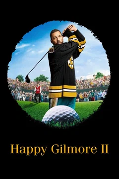 Affiche du film Happy Gilmore 2