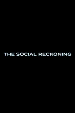 Photo du film : The Social Reckoning
