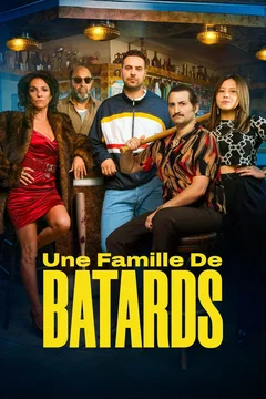 Affiche du film = Une Famille de Bâtards