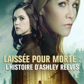 Photo du film : Laissée pour morte : l'histoire d'Ashley Reeves