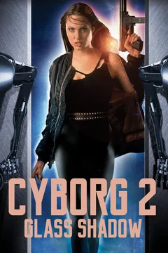 Affiche du film Cyborg 2 : Glass Shadow