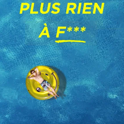 Miniature photo du film : Plus rien à f***