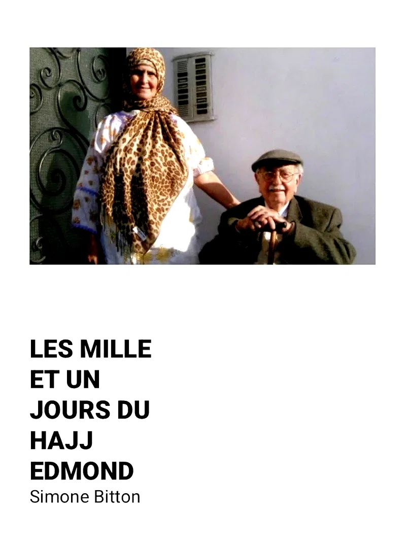 Photo 2 du film : Les mille et un jours du Hâjj Edmond