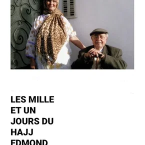 Photo du film : Les mille et un jours du Hâjj Edmond