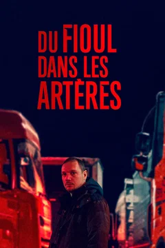 Affiche du film : Du fioul dans les artères