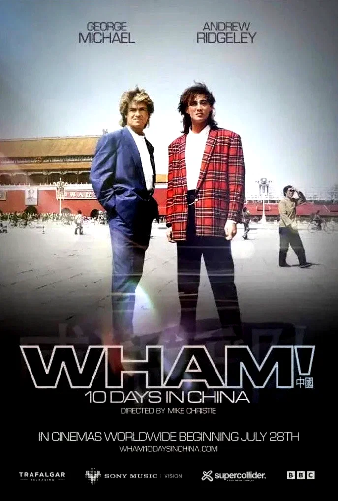 Affiche du film : Wham! 10 Days in China