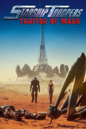Affiche du film : Starship Troopers : Traitor of Mars