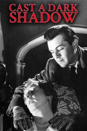 Affiche du film : Cast a Dark Shadow