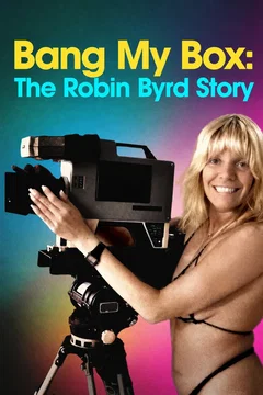 Affiche du film Bang My Box: The Robin Byrd Story