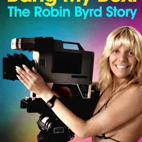 Photo du film : Bang My Box: The Robin Byrd Story