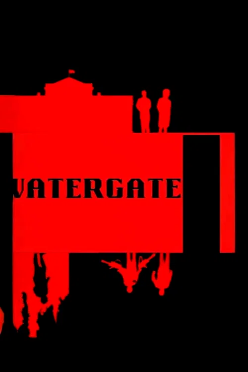 Affiche du film : Watergate