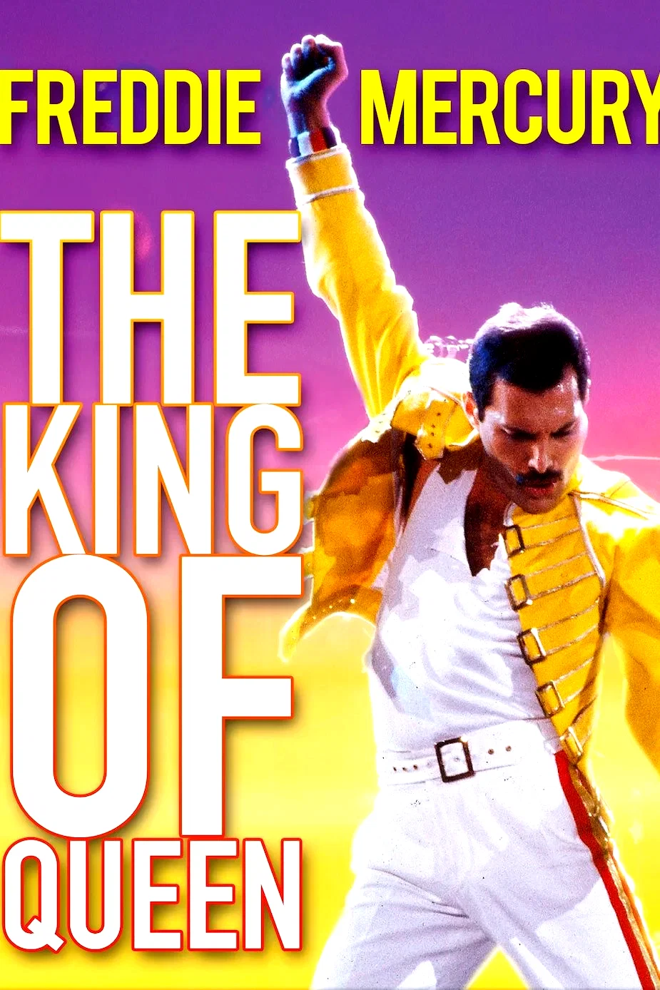 Affiche du film : Freddie Mercury: The King of Queen