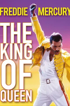 Affiche du film Freddie Mercury: The King of Queen