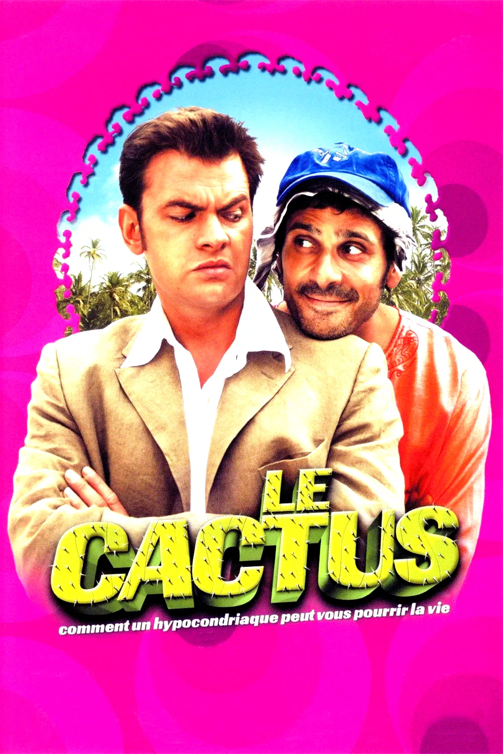 Affiche du film : Le Cactus