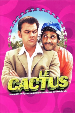 Affiche du film : Le Cactus