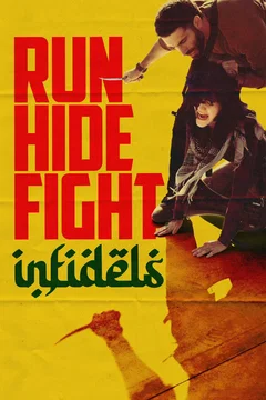 Affiche du film Run Hide Fight: Infidels