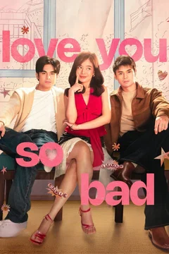 Affiche du film Love You So Bad