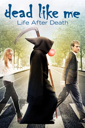 Affiche du film : Dead Like Me