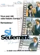 Affiche du film : Si seulement...