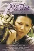 Affiche du film : Mê Thao, il fut un temps