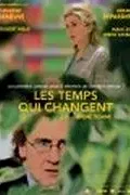 Affiche du film : Les Temps qui changent