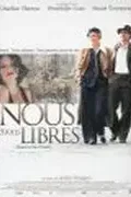 Affiche du film : Nous étions libres