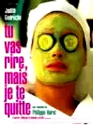 Affiche du film : Tu vas rire mais je te quitte