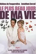 Affiche du film Le plus beau jour de ma vie