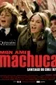 Affiche du film Mon ami machuca