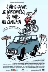Affiche du film : J'aime la vie, je fais du vélo, je vais au cinéma