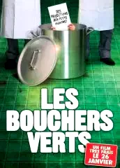 Affiche du film : Les bouchers verts