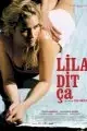 Affiche du film : Lila dit ca