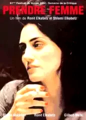 Affiche du film : Prendre femme