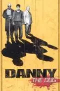 Affiche du film : Danny the dog