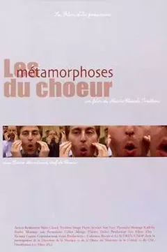 Affiche du film = Les metamorphoses du choeur