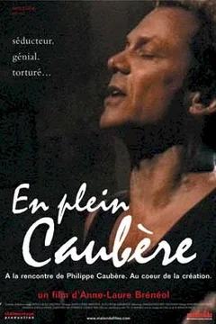 Affiche du film En plein Caubère