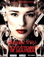 Affiche du film : L'envoutement de shanghai