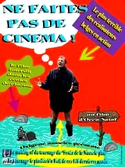 Affiche du film : Ne faites pas de cinema !
