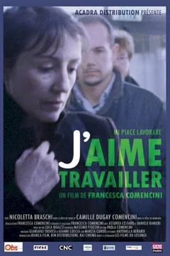 Affiche du film = J'aime travailler