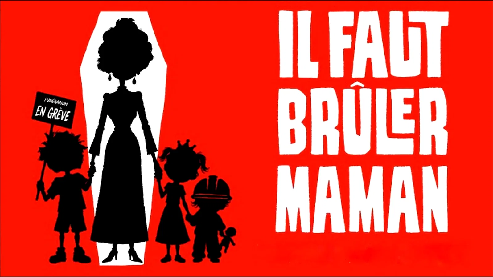 Il faut brûler maman | 2026