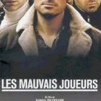 Miniature photo du film : Les mauvais joueurs