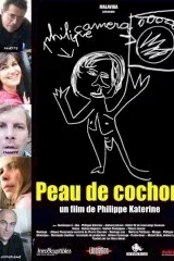 Affiche du film : Peau de cochon